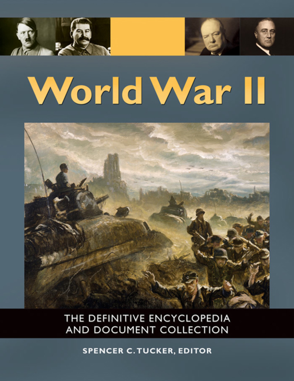 World War II: The Definitive Encyclopedia and Document Collection [5 volumes]  â€“ PDF/EPUB Version Downloadable